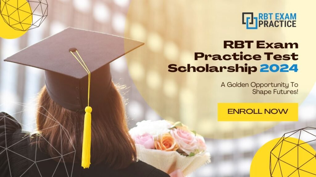 RBT Exam Practice Test Annual Scholarship Program